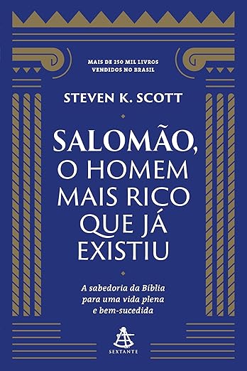 Conselhos de Salomão o homem mais rico que já existiu